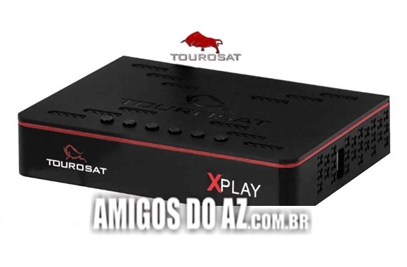 Atualização Tourosat Xplay V1.1.0 – 21/12/2024