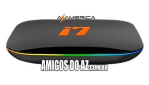 Atualização Azamerica i7 IPTV V2.4.25.2 – 08/05/2025