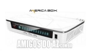 Atualização Americabox S205 Plus H1.65 V3.06 – 30/05/2025