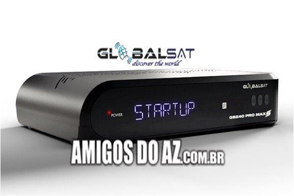 Atualização Globalsat GS240 Pro Max S Primeira V1.01 – 08/09/2025